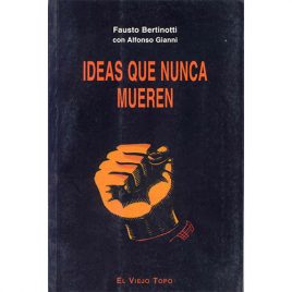 Ideas que Nunca Mueren, de Fausto Bertinoti