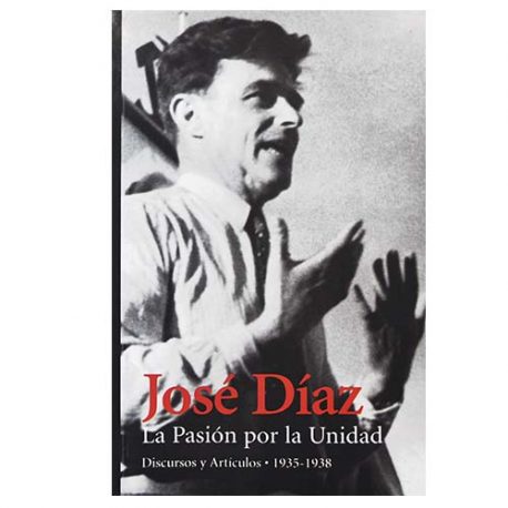 Libro Jose Diaz Pasión Por la Unidad