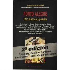 Porto Alegre, Otro mundo es posible, de Manuel Monereo y Miguel Riera