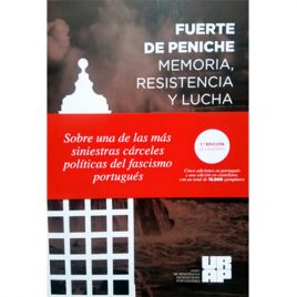 Fuerte de Peniche, Memoria y Resistencia y Lucha (1ª edición en castellano)