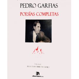 Pedro Garfias. Poesías completas