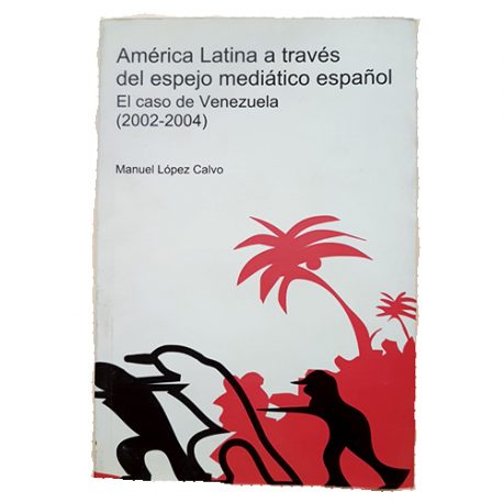 Libro America Latina a traves del Espejo Mediatico