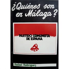 ¿Quienes son en Málaga? Partido Comunista de España.