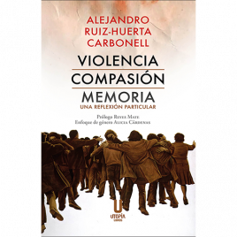 Violencia Compasión Memoria